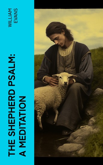 The Shepherd Psalm: A Meditation - cover