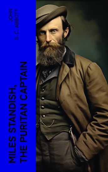 Miles Standish the Puritan Captain - cover