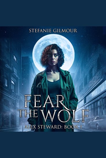 Fear the Wolf: Alex Steward Book 1 - cover
