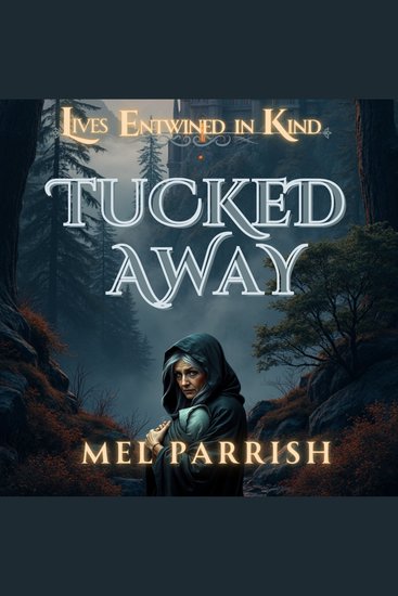 Lives Entwined in Kind - Tucked Away - cover