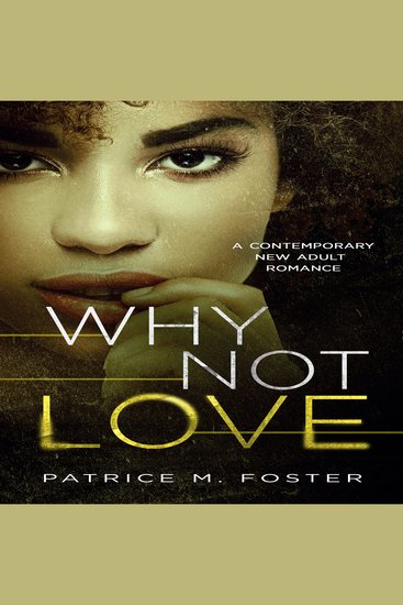 Why Not Love - A Contemporary New Adult Romance ( Book 4 ) - cover