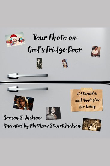 Your Photo on God's Fridge Door - 101 Parables and Analogies for Today - cover
