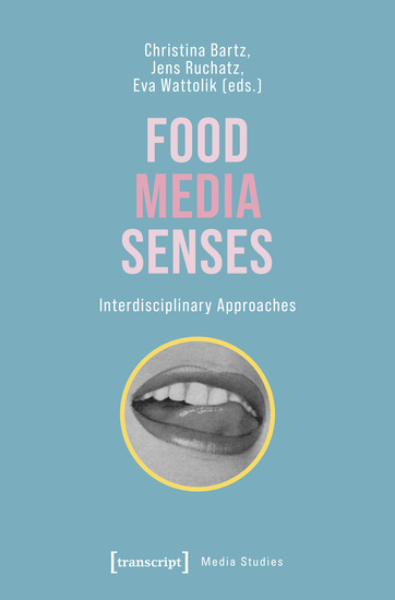 Food - Media - Senses - Interdisciplinary Approaches - cover