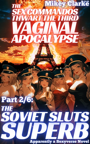 The Soviet Sluts Superb - A hilarious and romantic romp through irresistibly sexy military history - cover