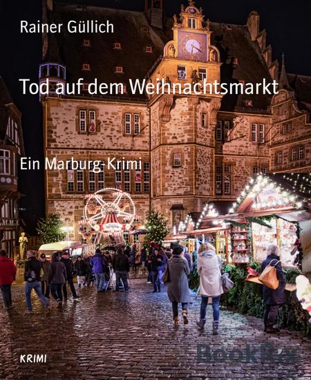 Tod auf dem Weihnachtsmarkt - Ein Marburg-Krimi - cover