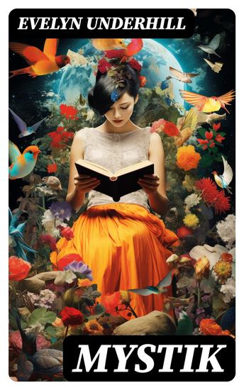 Mystik - Eine Studie über die Natur und Entwicklung des religiösen Bewusstseins im Menschen - cover