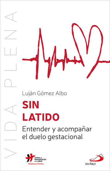 Sin latido - Entender y acompañar el duelo gestacional - cover