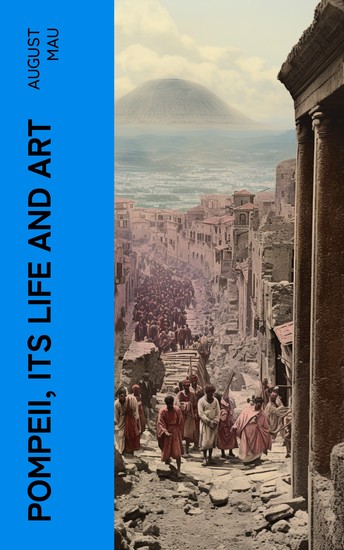 Pompeii Its Life and Art - cover