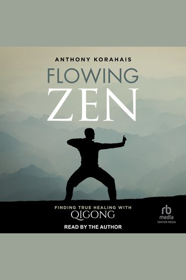 Flowing Zen - Finding True Healing with Qigong - cover