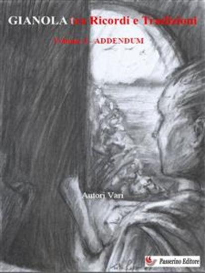 Gianola tra Ricordi e Tradizioni - Volume III - Addendum - cover