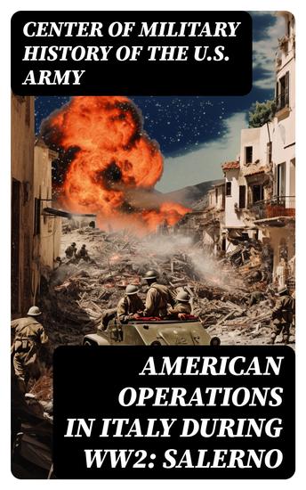 American Operations in Italy during WW2: Salerno - From the Beaches to the Volturno 9 September - 6 October 1943 - cover