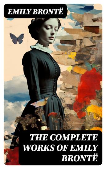 The Complete Works of Emily Brontë - cover
