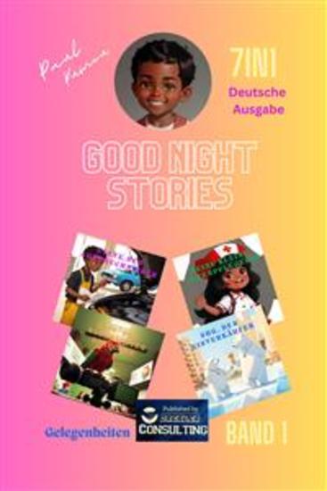 Good Night Stories Opportunities Vol 1 - Gelegenheiten Gute Nacht Geschichten für Kinder bis 7 Jahren - cover
