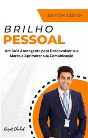Brilho Pessoal - Um Guia Abrangente para Desenvolver sua Marca e Aprimorar sua Comunicação - cover
