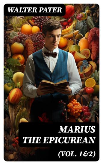 Marius the Epicurean (Vol 1&2) - Philosophical Novel - cover