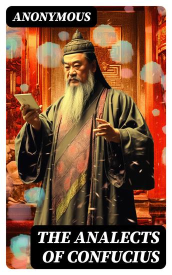The Analects of Confucius - Bilingual English Chinese Edition - cover