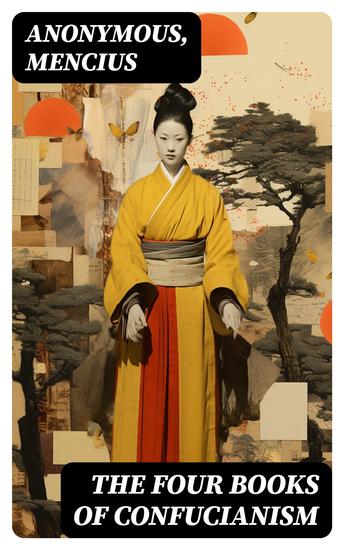 The Four Books of Confucianism - Bilingual Edition: English-Chinese - cover