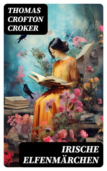 Irische Elfenmärchen - Grimms Märchen: 27 Sagen - cover