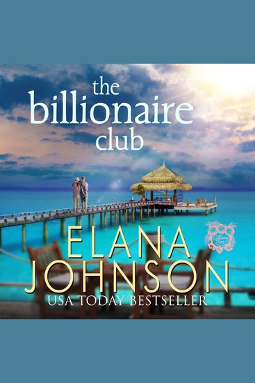 The Billionaire Club - Clean Beach Billionaire Romance - cover