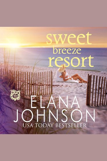 Sweet Breeze Resort - Clean Beach Billionaire Romance - cover