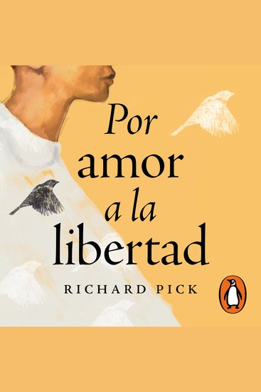 Por amor a la libertad - La historia real del judío que escapó de la Alemania nazi y se convirtió en agente secreto de Estados Unidos - cover