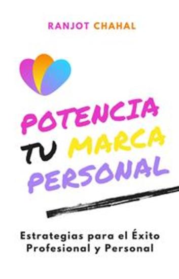 Potencia tu Marca Personal: Estrategias para el Éxito Profesional y Personal - cover