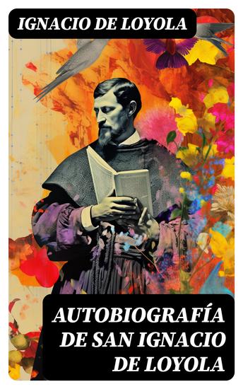 Autobiografía de San Ignacio de Loyola - cover