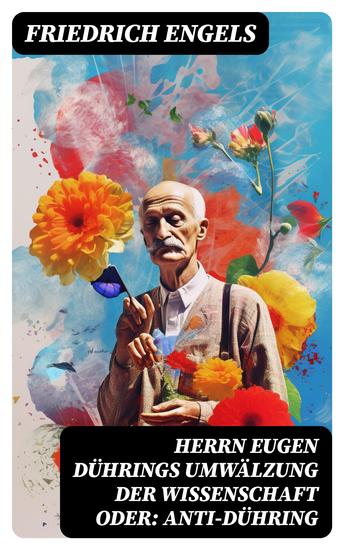 Herrn Eugen Dührings Umwälzung der Wissenschaft oder: Anti-Dühring - cover