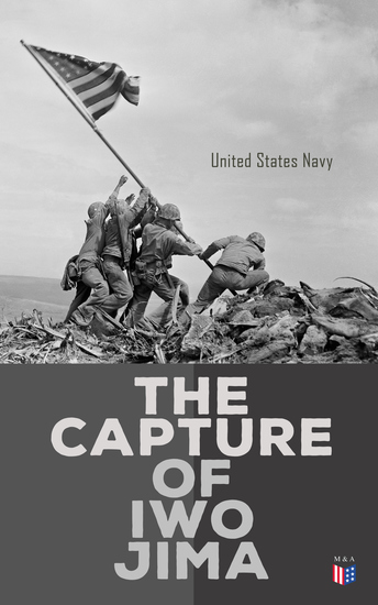 The Capture of Iwo Jima - Amphibious Operations: 16 February to 16 March 1945 - cover