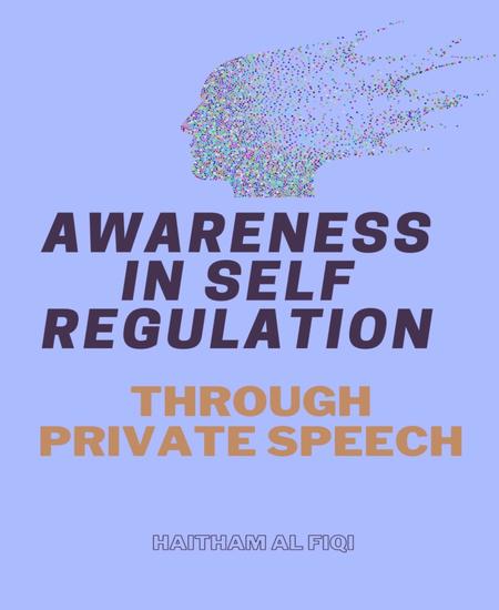 Awareness in Self Regulation through Private Speech - cover