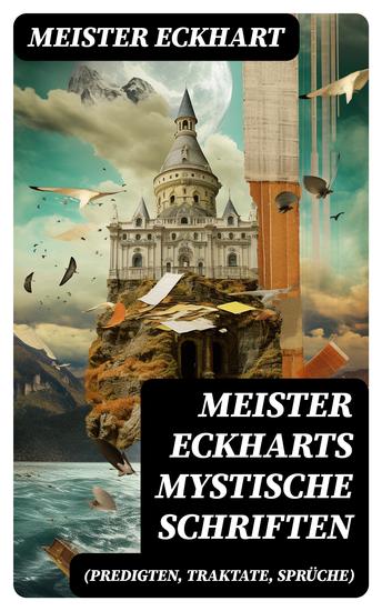 Meister Eckharts mystische Schriften (Predigten Traktate Sprüche) - cover