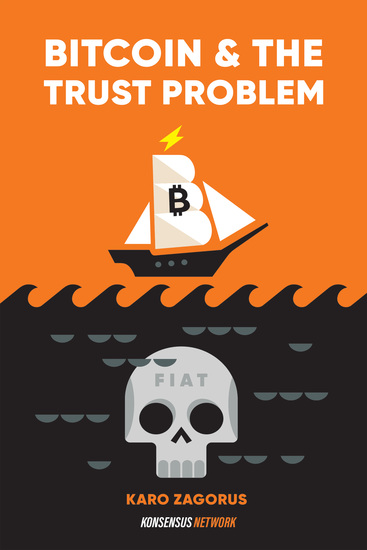Bitcoin and The Trust Problem - How bitcoin plays a role in fixing our world of trust - cover