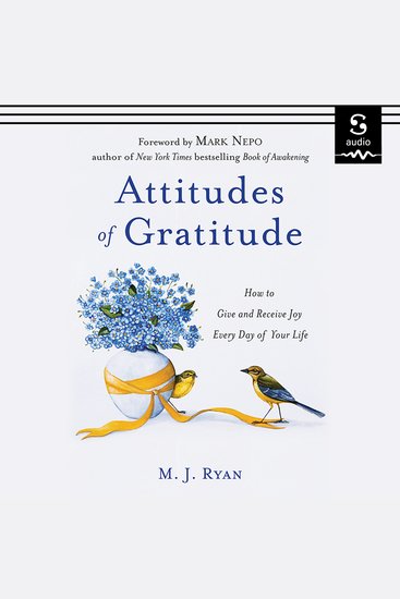 Attitudes of Gratitude - How to Give and Receive Joy Every Day of Your Life - cover
