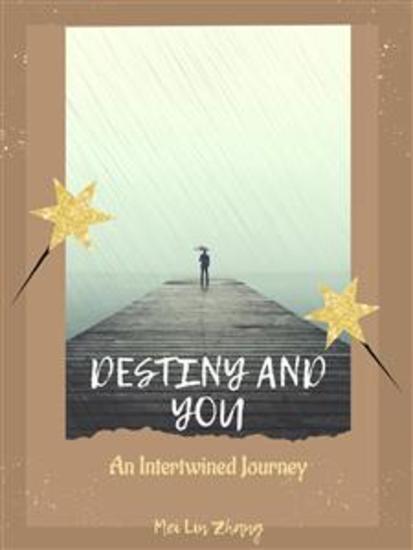 Destiny and You: An Intertwined Journey - cover