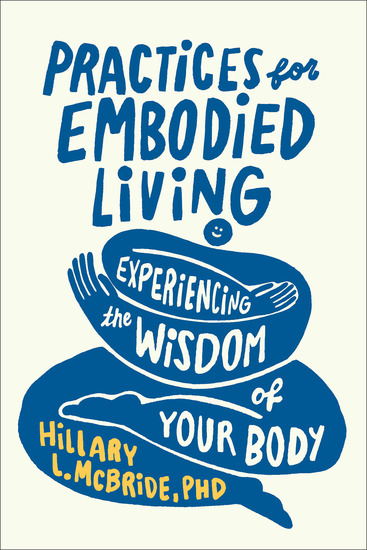 Practices for Embodied Living - Experiencing the Wisdom of Your Body - cover