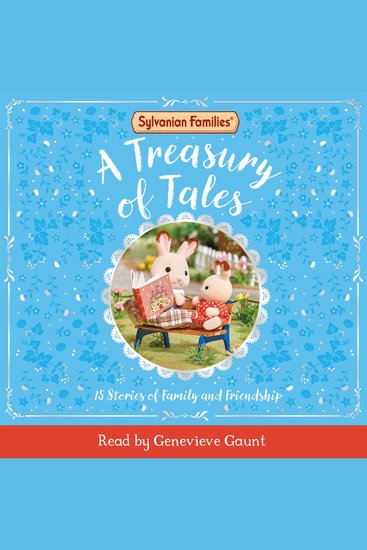 Sylvanian Families: A Treasury of Tales - With 15 official Sylvanian Families stories to read! - cover