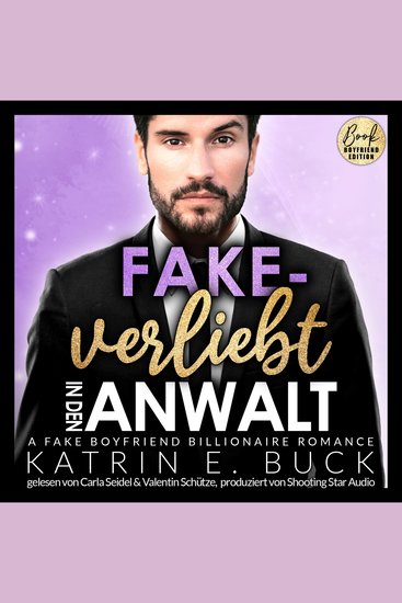 Fake-verliebt in den Anwalt: A Fake Boyfriend Billionaire Romance - San Antonio Billionaires Band 9 (ungekürzt) - cover