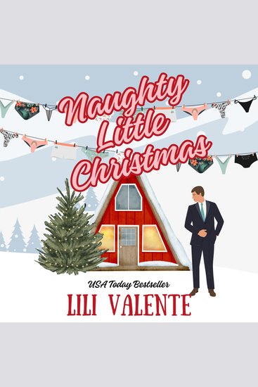 Naughty Little Christmas - A Snowed In Second Chance Romance - cover