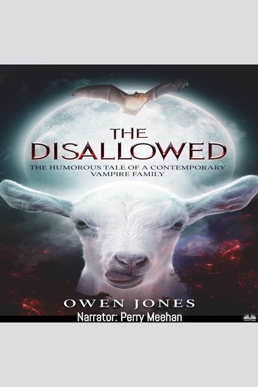 The Disallowed - The Humorous Story Of A Contemporary Vampire Family - cover