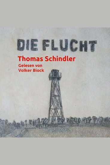 Die Flucht (ungekürzt) - cover