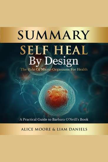 Summary: Self-Heal by Design (Barbara O'Neill) - The Role of Micro-Organisms for Health - cover