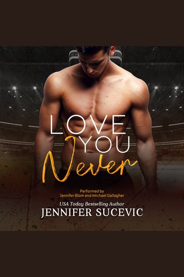 Love You Never - An Enemies to Lovers New Adult Sports Romance - cover