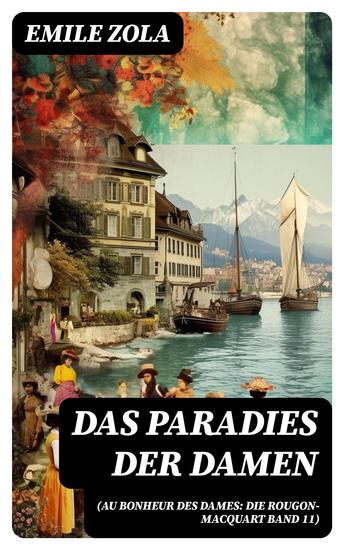Das Paradies der Damen (Au bonheur des dames: Die Rougon-Macquart Band 11) - cover