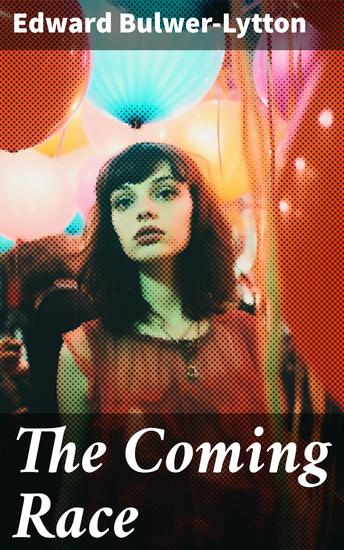 The Coming Race - Dystopian Sci-Fi Novel - cover