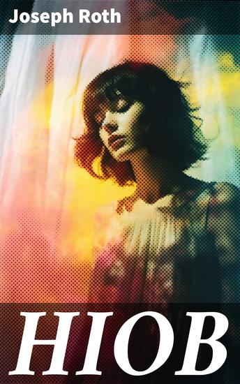 HIOB - Leidensweg des jüdisch-orthodoxen Toralehrers Mendel - Schicksalsschläge durch die sein Glaube an Gott auf eine harte Probe gestellt ist - cover