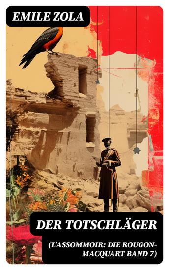 Der Totschläger (L'Assommoir: Die Rougon-Macquart Band 7) - cover