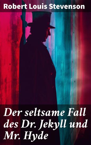 Der seltsame Fall des Dr Jekyll und Mr Hyde - Ein Gruselklassiker - cover
