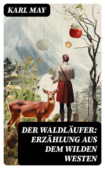 Der Waldläufer: Erzählung aus dem Wilden Westen - cover