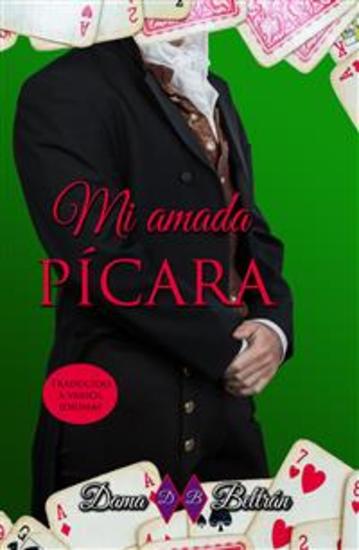 Mi amada pícara - Una jugadora de cartas que conquista un corazón duro - cover