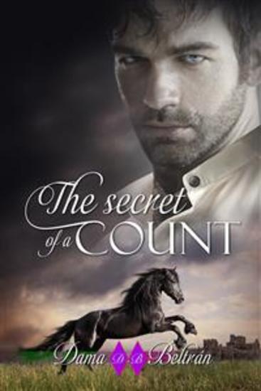 The secret of a Count - The power of a woman when she falls in love with the right man - cover